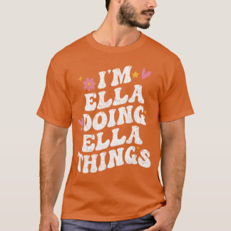 Camiseta Estou Ella Fazendo Coisas da Ellah Retro Groovy Pe