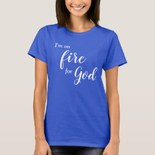 Camiseta Estou em Chamas por Deus