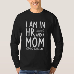 Camiseta Estou Em RH E Sou Mãe Nada Me Assusta Recursos Hum