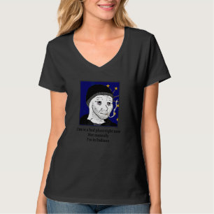 Camiseta Estou em um lugar ruim agora, não mentalmente esto