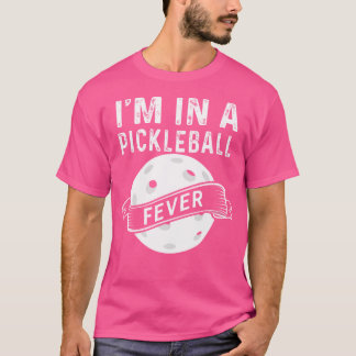 Camiseta Estou Em Uma Febre De Pickleball