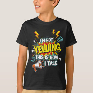 Camiseta Estou Engraçado Não Gritando Como Falar Citações