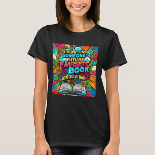 Camiseta Estou Escrevendo O futuro livro favorito de ALUGUE