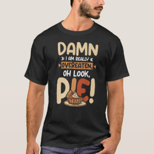 Camiseta Estou exagerado, oh, torta.