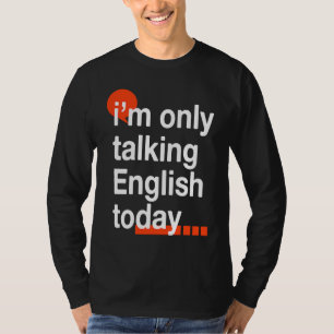 Camiseta Estou Falando Somente Inglês Hoje Humor Zambiano Z