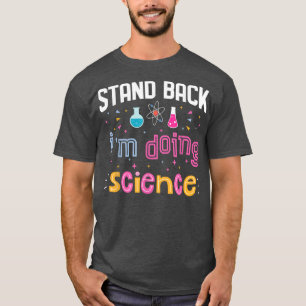 Camiseta Estou fazendo ciência Engraçada Fora de Química Sc