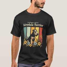 Camiseta Estou feliz com minha Airedale Terrier