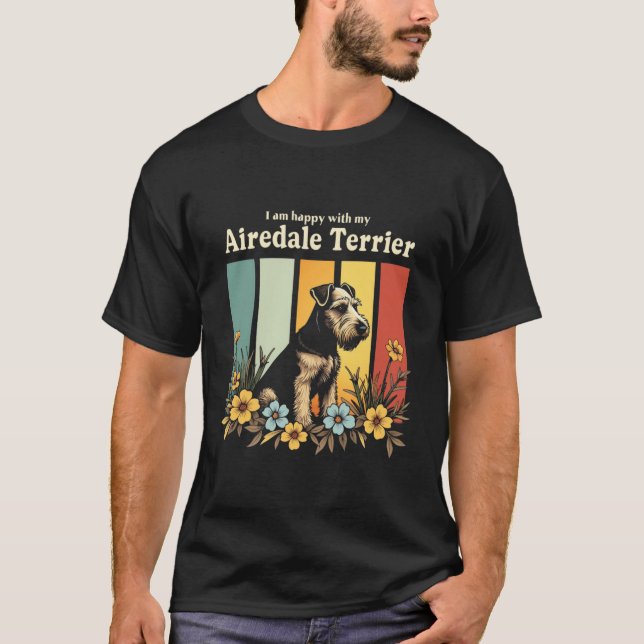 Camiseta Estou feliz com minha Airedale Terrier (Frente)