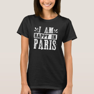 Camiseta Estou Feliz Em Paris, França