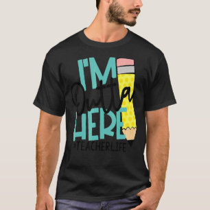 Camiseta Estou fora daqui Professor, professor, dia do prof