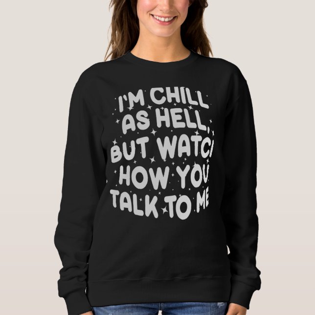 Camiseta Estou frio, mas veja como você fala comigo 1 (Frente)