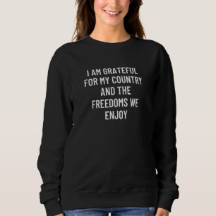 Camiseta Estou Grata Pelo Meu País E Pelas Liberdades Que N