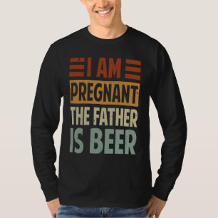 Camiseta Estou Grávida Que O Pai É Ironia Da Cerveja Dizend