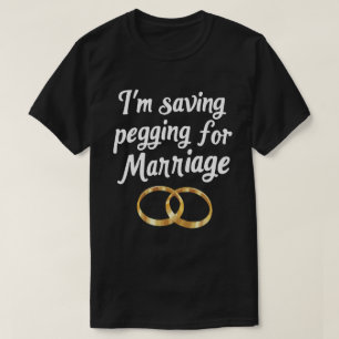 Camiseta Estou Guardando Pegging Para o Casamento Aneis Eng
