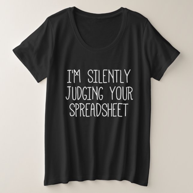 Camiseta Estou julgando silenciosamente sua planilha (Frente do Design)
