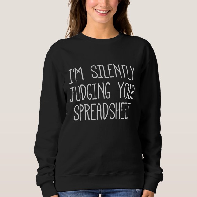 Camiseta ESTOU Julgando Silenciosamente Sua Planilha        (Frente)