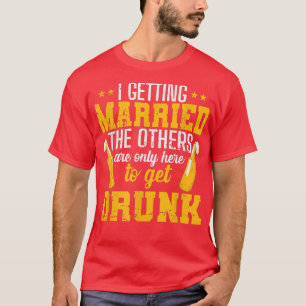 Camiseta Estou me casando, os outros estão aqui apenas para
