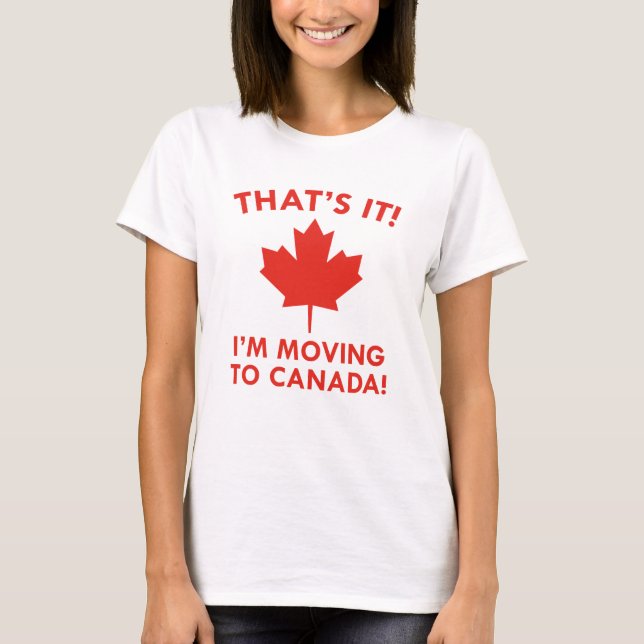 Camiseta Estou me mudando para o Canadá (Frente)