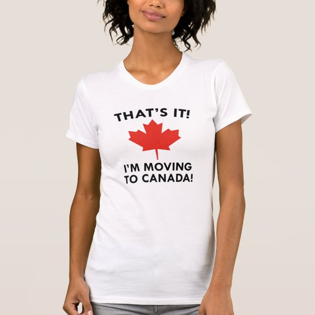 Camiseta Estou me mudando para o Canadá (Frente)