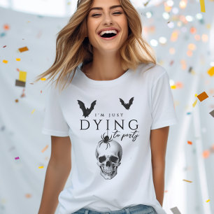 Camiseta Estou Morrendo Para uma Festa Gótica de Halloween