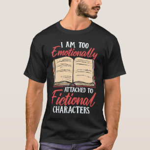 Camiseta Estou Muito Apegado Emocionalmente a Personagens F