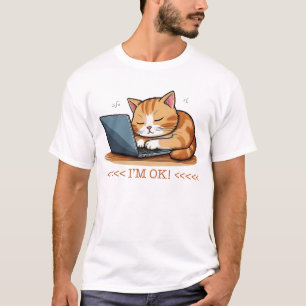 Camiseta Estou Muito Bem, Gato Preguiçoso Trabalhando em La