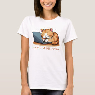 Camiseta Estou Muito Bem, Gato Preguiçoso Trabalhando em La