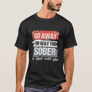 Camiseta Estou muito sóbrio Aniversário de Sobriedade A A T