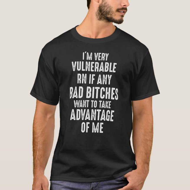 Camiseta Estou muito vulnerável agora se quiser tomar o Adv (Frente)