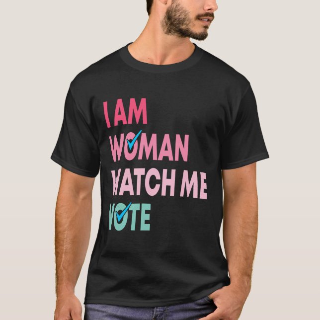 Camiseta Estou Mulher Assista-Me Votar Mulheres Engraçadas  (Frente)