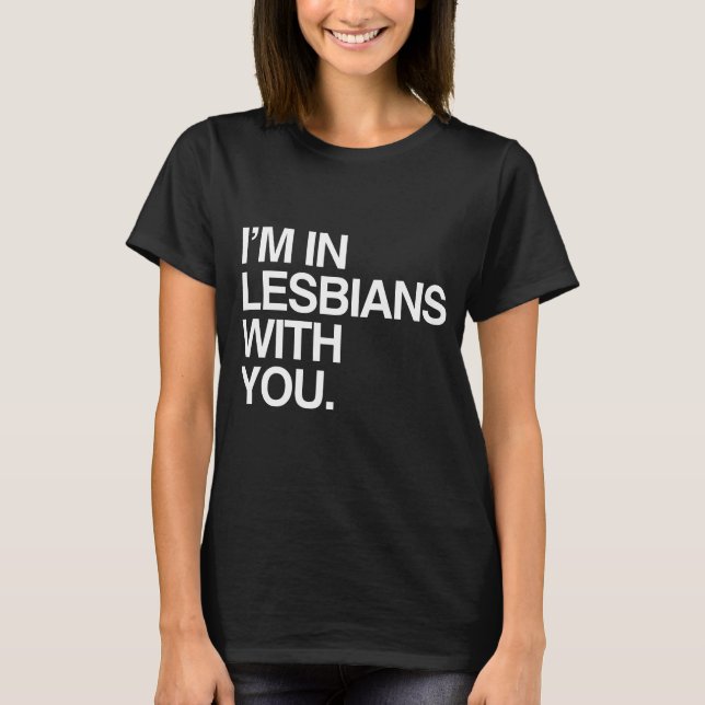 Camiseta ESTOU NAS LÉSBICAS COM VOCÊ - BRANCO -.png (Frente)
