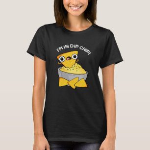 Camiseta Estou no Dip Chip Engraçado Comida Pun Dark BG