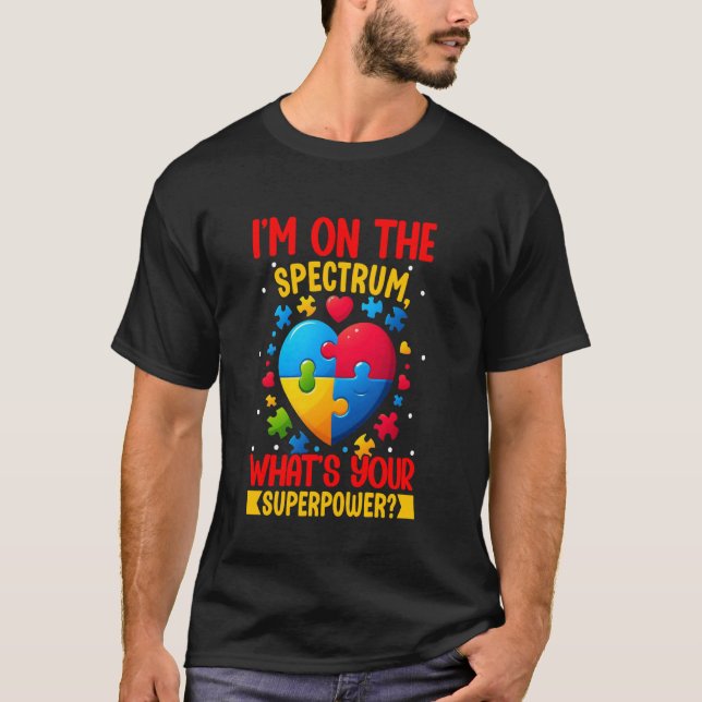 Camiseta Estou No Espectro Qual É Seu Superpoder Autismo (Frente)