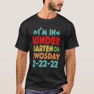 Camiseta Estou no jardim de infância na terça-feira 22 de