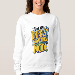 Camiseta Estou no modo de economia de energia