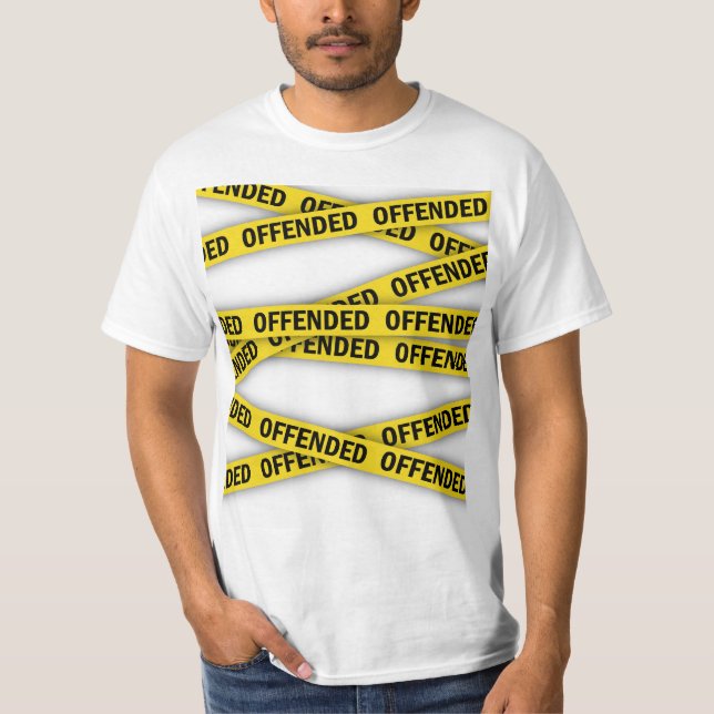 Camiseta Estou ofendido que a fita policial não atravesse (Frente)