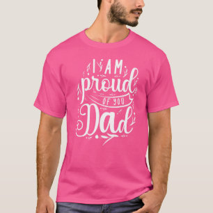 Camiseta Estou Orgulhosa De Ti Pai Papá, Crianças Da Famíli