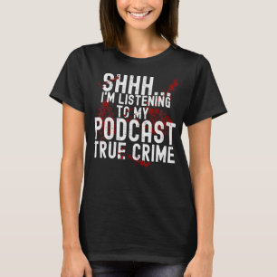 Camiseta Estou ouvindo o meu juramento de crime podcast Say
