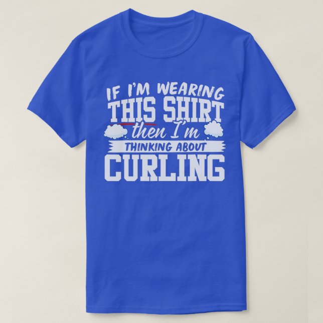 Camiseta Estou Pensando Em Curling (1) (Frente do Design)