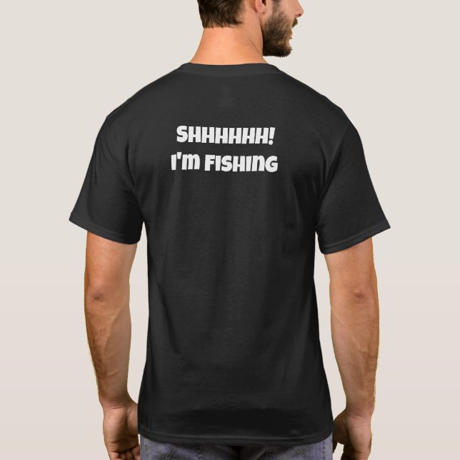 Camiseta Estou pescando com Bubba, Shhhhh! Estou pescando (Verso)