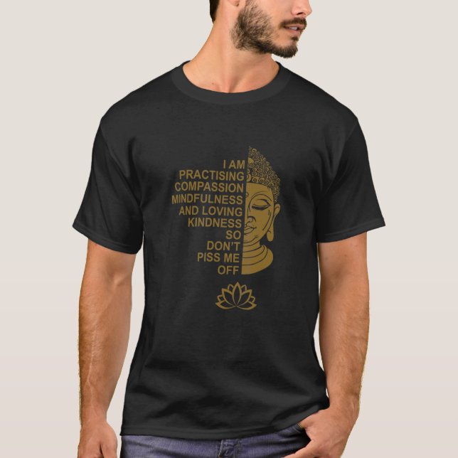 Camiseta Estou Praticando Compaixão Mindfulness E Amoroso  (Frente)