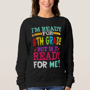 Camiseta Estou Preparado Para a 8ª Série, Mas Será Que Ela
