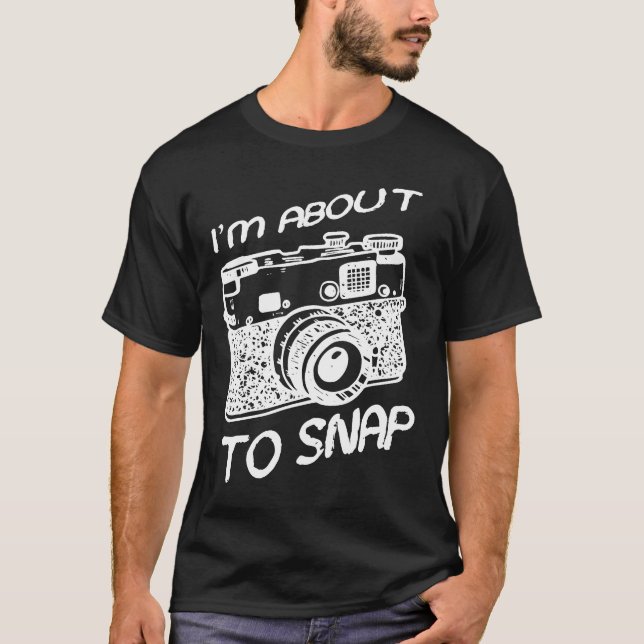 Camiseta Estou Prestes A Encaixar O Fotógrafo Da Câmera Vin (Frente)
