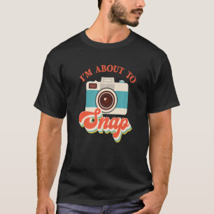 Camiseta Estou prestes a fazer uma câmera fotográfica