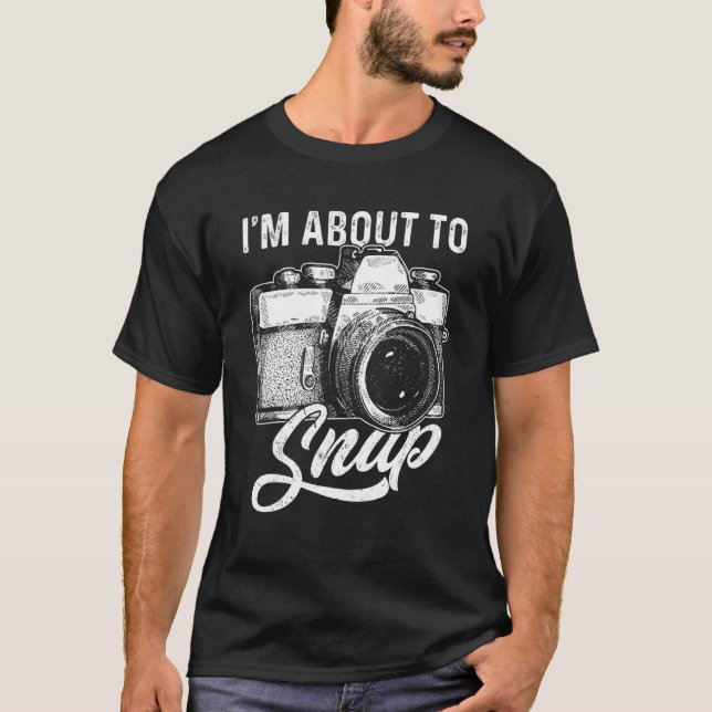 Camiseta Estou prestes a fazer uma fotografia (Frente)