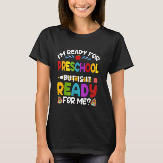 Camiseta Estou Pronta Para A Pré-Escola Primeiro Dia De Cri