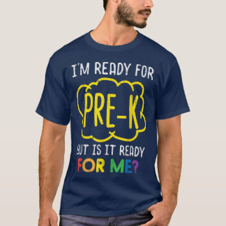 Camiseta Estou Pronta Para A Pré-K Engraçada Prek No Primei