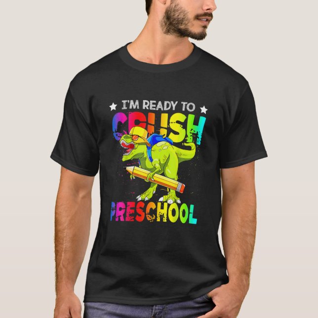 Camiseta Estou Pronta Para Esmagar O Dinossauro Da Pré-Esco (Frente)