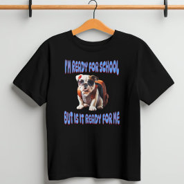 Camiseta Estou pronto para a escola, mas está pronto para m