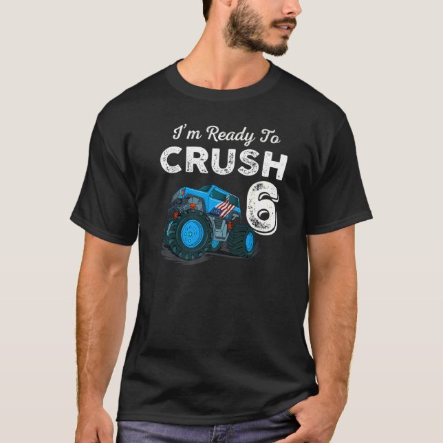 Camiseta Estou pronto para esmagar 6 Monstros 6 de Aniversá (Frente)